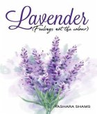 Lavender Feeling not the colour (eBook, ePUB)