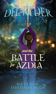 Del Ryder and the Battle for Azdia (eBook, ePUB) - Brough, Matthew
