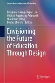 Envisioning the Future of Education Through Design (eBook, PDF)