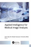 Applied Intelligence for Medical Image Analysis (eBook, ePUB)