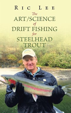 Cover The Art/Science of Drift Fishing for Steelhead Trout (eBook, ePUB)
