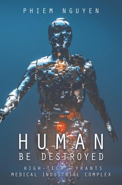 Human Be Destroyed (eBook, ePUB) - Nguyen, Phiem