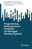 Programming Heterogeneous Hardware via Managed Runtime Systems (eBook, PDF)