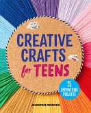 Creative Crafts for Teens (eBook, ePUB)