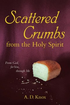 Cover Scattered Crumbs from the Holy Spirit (eBook, ePUB)
