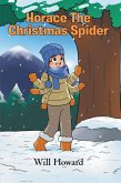 Horace the Christmas Spider (eBook, ePUB)