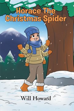 Horace the Christmas Spider (eBook, ePUB) - Howard, Will