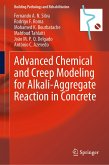 Advanced Chemical and Creep Modeling for Alkali-Aggregate Reaction in Concrete (eBook, PDF)