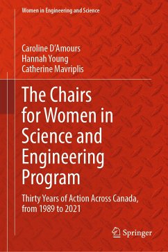 The Chairs for Women in Science and Engineering Program (eBook, PDF) - D'Amours, Caroline; Young, Hannah; Mavriplis, Catherine