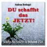 DU schaffst das JETZT! (MP3-Download) - Bild 1