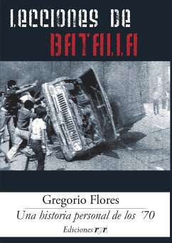 Lecciones de batalla (eBook, PDF) - Flores, Gregorio