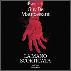 La mano scorticata (MP3-Download) - de Maupassant, Guy