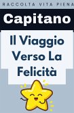 Il Viaggio Verso La Felicità (Raccolta Vita Piena, #10) (eBook, ePUB)