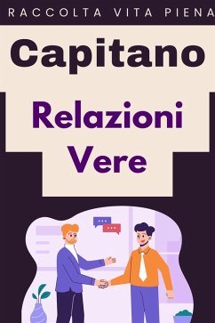 Relazioni Vere (Raccolta Vita Piena, #5) (eBook, ePUB) - Edizioni, Capitano