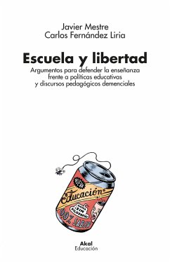 Escuela y libertad (eBook, ePUB) - Mestre, Javier; Fernández Liria, Carlos