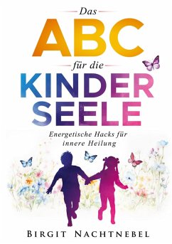 Das ABC für die Kinderseele (eBook, ePUB)