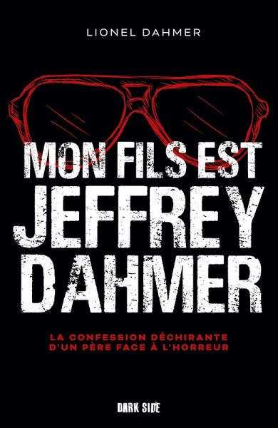 Mon fils est Jeffrey Dahmer (eBook, ePUB)