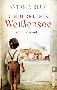 Zeit der Wunder / Kinderklinik Weißensee Bd.1 (Mängelexemplar) - Blum, Antonia