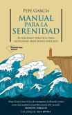 Manual para la serenidad (eBook, ePUB) Manual para la serenidad (eBook, ePUB)