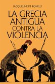 La Grecia antigua contra la violencia (eBook, ePUB)