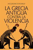 La Grecia antigua contra la violencia (eBook, ePUB)