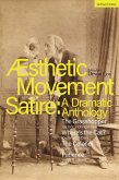 Aesthetic Movement Satire: A Dramatic Anthology (eBook, PDF)