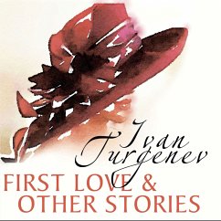 First Love and Other Stories (MP3-Download) - Turgenev, Ivan