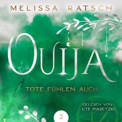 Ouija - Tote fühlen auch (MP3-Download) - Ratsch, Melissa