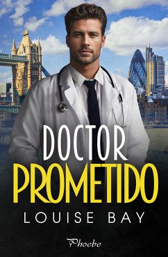 Doctor Prometido (eBook, ePUB) - Bay, Louise