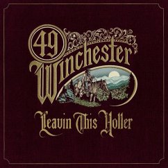 Leavin' This Holler - 49 Winchester
