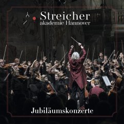 Jubiläumskonzerte - Streicherakademie Hannover