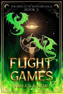 Cover Flight Games (The Oracle of Aeon Dra Saga, #2) (eBook, ePUB)