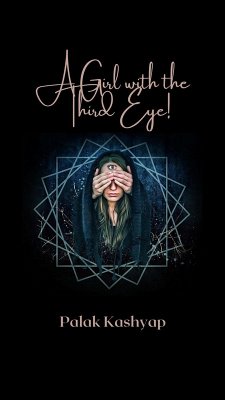 A Girl With The Third Eye! (eBook, ePUB) - Kashyap, Palak