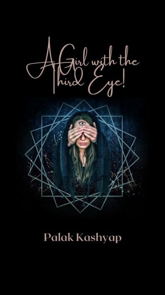 A Girl With The Third Eye! (eBook, ePUB)