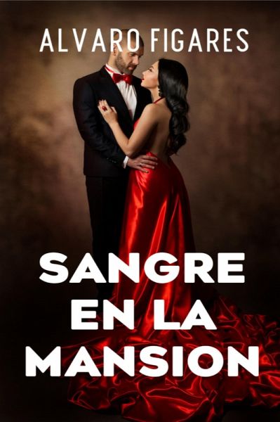 Sangre En La Mansión (eBook, ePUB)