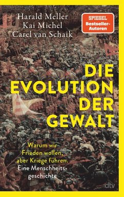 Die Evolution der Gewalt (eBook, ePUB) - Meller, Harald; Michel, Kai; Schaik, Carel van