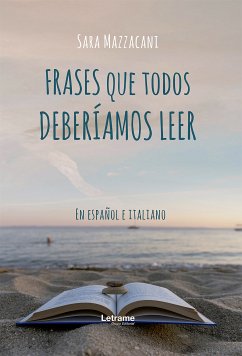 Frases que todos deberíamos leer (eBook, ePUB) - Mazzacani, Sara