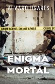 Enigma Mortal (eBook, ePUB)