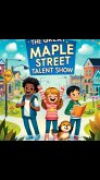 The Great Maple Street Talent Show (eBook, ePUB)