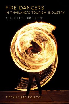 Fire Dancers in Thailand's Tourism Industry (eBook, ePUB)