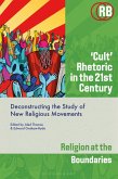 'Cult' Rhetoric in the 21st Century (eBook, PDF)