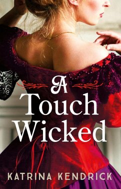 A Touch Wicked (eBook, ePUB) - Kendrick, Katrina