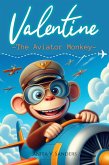 Valentine, The Aviator Monkey (Cuentos Infantiles) (eBook, ePUB)
