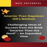 Smarter Than Napoleon Hill's Method: Challenging Ideas of Success from the Book "Smarter Than the Devil" (eBook, ePUB)