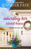 Inheriting Her Island House (The Turner Family of Bluestar Island, #5) (eBook, ePUB)