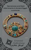 Gemstones and Gold: Adornments in Ancient Egypt (eBook, ePUB)