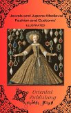 Jewels and Jupons: Medieval Fashion and Customs (eBook, ePUB)