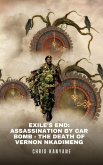 Exile's End: Assassination by Car Bomb - The Death of Vernon Nkadimeng (eBook, ePUB)