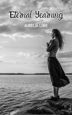 Eternal Yearning (eBook, ePUB) - Lore, Aurelia