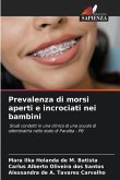 Prevalenza di morsi aperti e incrociati nei bambini